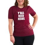 product_image_name-Rubanda-Mayonza-Y'ALL NEED JESUS Women's T-shirt - Maroon-1