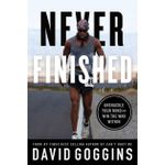 NEVER FINISHED BY DAVID GOGGINS 