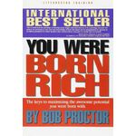 You Were Born Rich By Bob Proctor