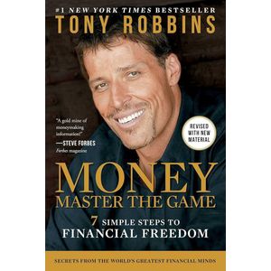MONEY, MASTER THE GAME BY TONY ROBBINS 