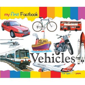 My First Factbook: Vehicles