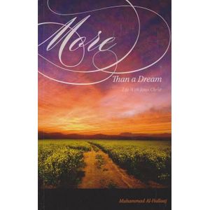 More than a dream: Life with Jesus Christ 