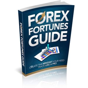 Books Forex Trading Fortunes Guide: Create the Mindset You Need to Trade Like a Pro