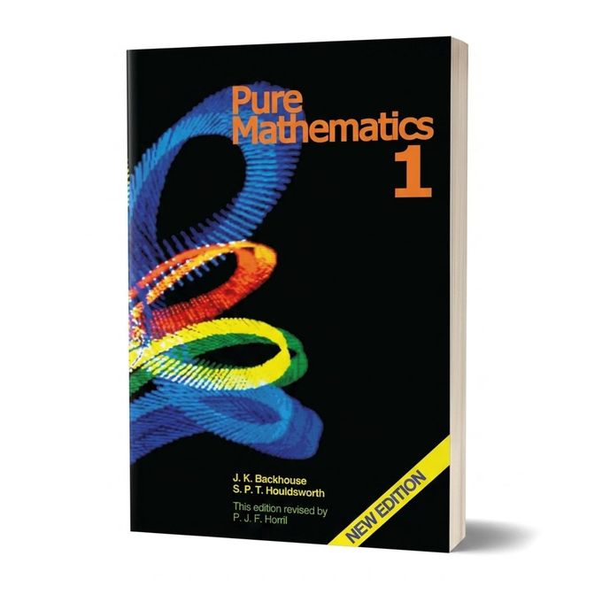 Shop Pure Mathematics 1 by J.K. Backhouse – Advanced Level